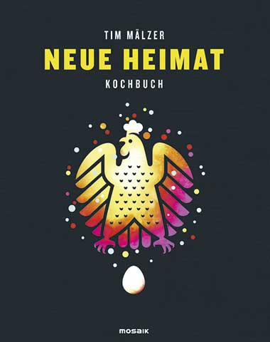 Cover von Tim Mälzer's Kochbuch "Neue Heimat"